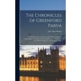 thumbnail image 1 of The Chronicles of Greenford Parva; or, Perivale, Past and Present. With Divers Historical, ArchÃ¦ological, and Other Note, (Hardcover), 1 of 1
