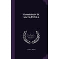 thumbnail image 1 of Chronicles Of St. Mary's, By S.d.n, (Hardcover), 1 of 1