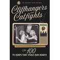 thumbnail image 1 of The Chronicles of the Unknown Critic The Unknown Critic Presents: Cliffhangers and Catfights - The 100 TV Soap Operas That Stole Our Hearts, (Paperback), 1 of 1