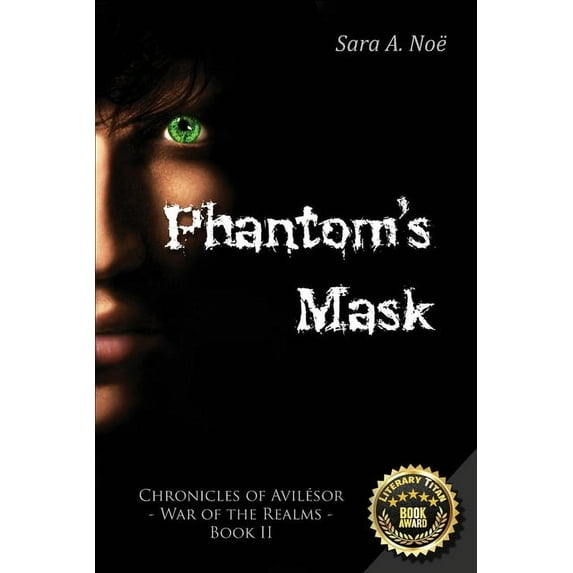 Chronicles of Avilésor: War of the Realm Phantom's Mask, Book 2, (Paperback)