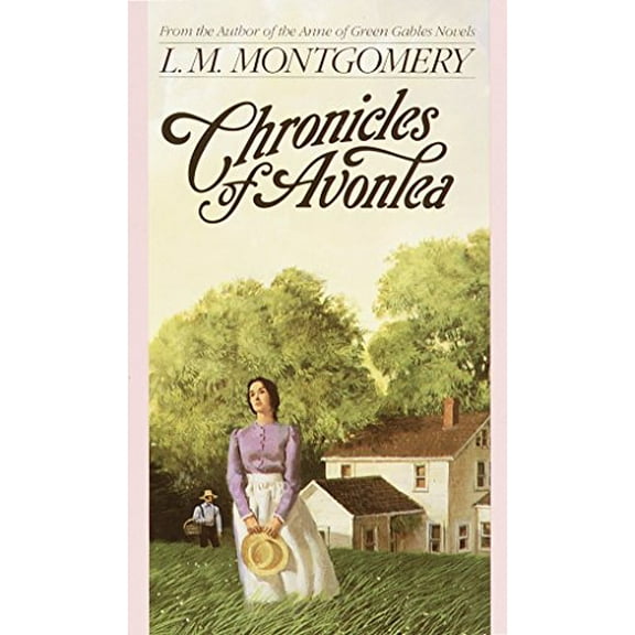 Pre-Owned Chronicles of Avonlea (Mass Market Paperback) 0553213784 9780553213782