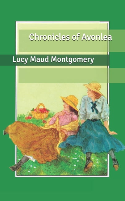 Chronicles of Avonlea (Paperback)