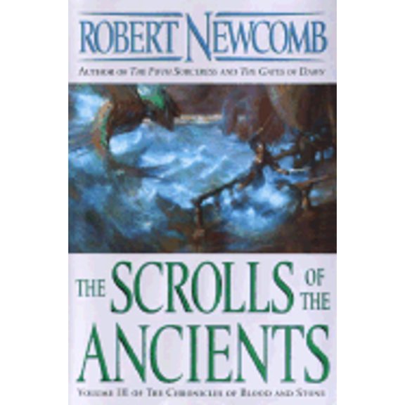 Pre-Owned The Scrolls of the Ancients: Volume III of the Chronicles of Blood and Stone (Chronicles of Blood and Stone, Volume 3) (Hardcover) 0345448960 9780345448965