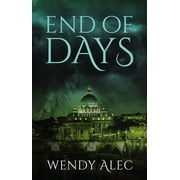 WENDY ALEC Chronicles of Brothers: End of Days (Paperback)