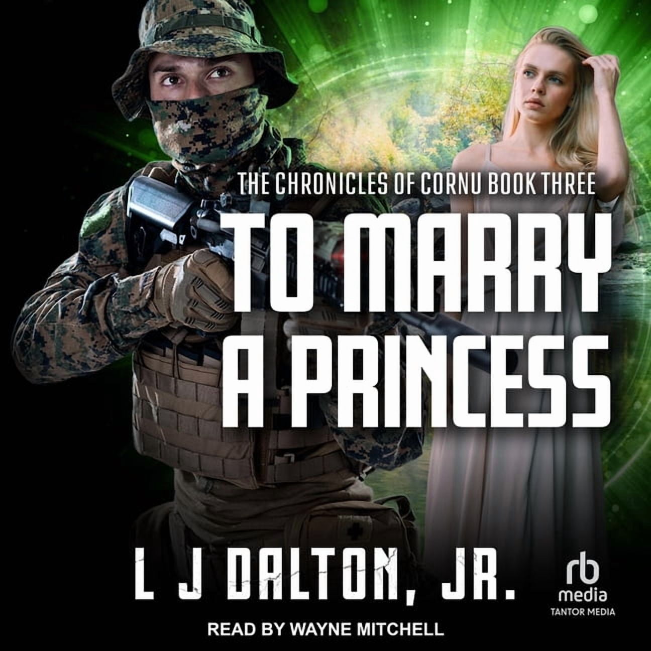 Chronicles of Cornu To Marry a Princess, Book 3, (Audiobook)