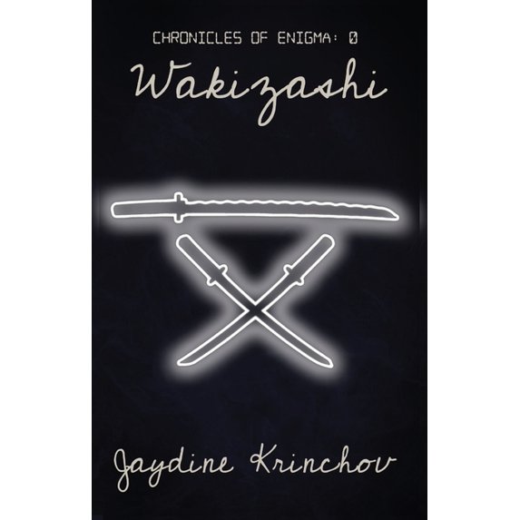 Chronicles of Enigma: Wakizashi: Chronicles of Enigma (Paperback)