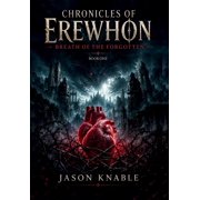 Chronicles of Erewhon Breath of the Forgotten, Hardcover
