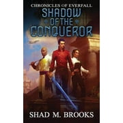 Chronicles of Everfall Shadow of the Conqueror, Book 1, Paperback