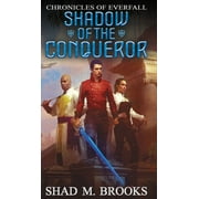 Chronicles of Everfall Shadow of the Conqueror, Book 1, Hardcover