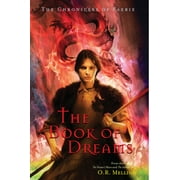 Chronicles of Faerie, The: The Chronicles of Faerie : The Book of Dreams (Paperback)