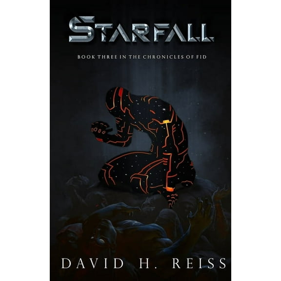 Chronicles of Fid Starfall, Book 3, (Paperback)