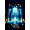 thumbnail image 1 of Chronicles of Ipesia: The Wave Walker, (Paperback), 1 of 1