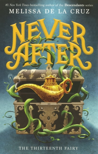 Chronicles of Never After Thirteenth Fairy, Book 1, (Hardcover)