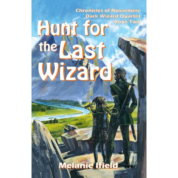 Chronicles of Novarmere: Dark Wizard Hunt for the Last Wizard: Fantasy Series, Book 2, (Paperback)