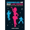 thumbnail image 1 of Chronicles of Old Las Vegas : Exposing Sin City's High-Stakes History - Paperback, 1 of 1