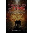 thumbnail image 1 of Chronicles of Time: Seizing Freedom, (Paperback), 1 of 1