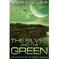 thumbnail image 1 of Chronicles of Tonath The Silver and the Green, Book 2, (Paperback), 1 of 1