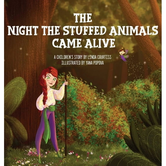Chronicles of Varna The Night The Stuffed Animals Came Alive: A Children's Book by Linda Courtiss, Book 1, (Hardcover)