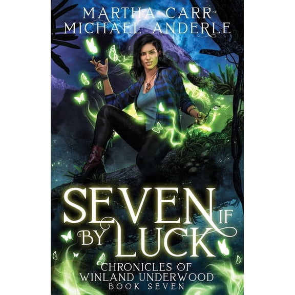 Chronicles of Winland Underwood Seven if by Luck, Book 7, (Paperback)