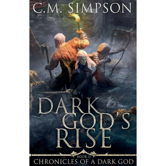 Chronicles of a Dark God Dark God's Rise, Book 2, (Paperback)