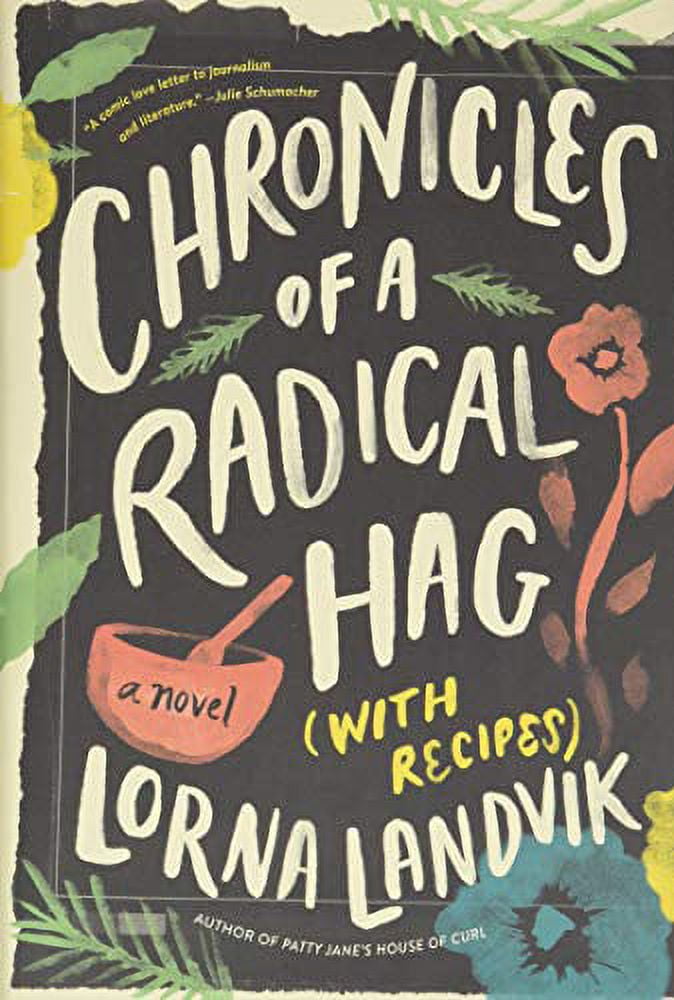 Chronicles of a Radical Hag (with Recipes), (Paperback)