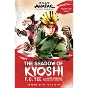 Chronicles of the Avatar Avatar The Last Airbender The Shadow of Kyoshi The Kyoshi Novels Book 2 Volume 2, Book 2, Paperback