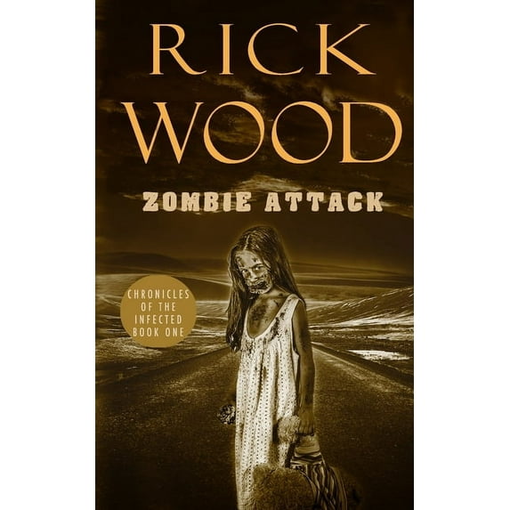Chronicles of the Infected Zombie Attack, Book 1, (Paperback)
