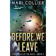thumbnail image 1 of Chronicles of the Maca Before We Leave, Book 3, (Paperback), 1 of 1
