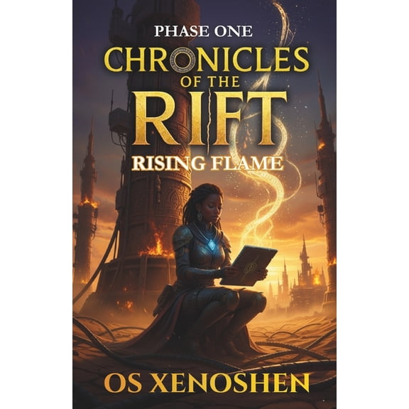 Chronicles of the Rift - The Eclipse Sag Rising Flame: Phase One, Book 2, (Paperback)