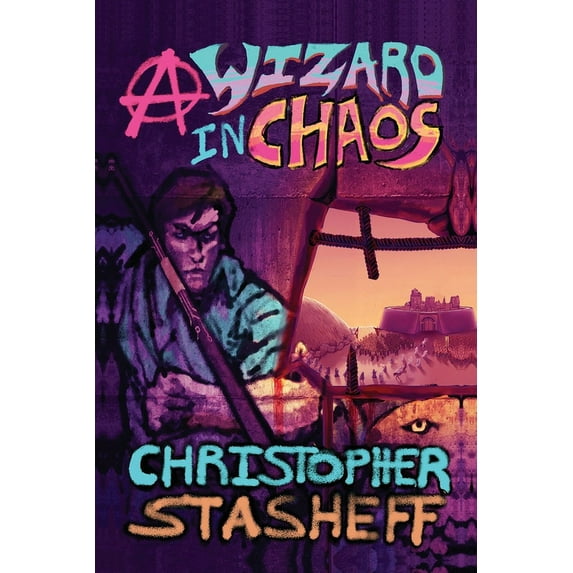 Chronicles of the Rogue Wizard A Wizard in Chaos, Book 5, (Paperback)