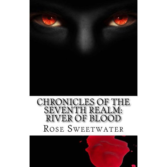 Chronicles of the Seventh Realm: Chronicles of the Seventh Realm: River of Blood: Scroll1 (Paperback)