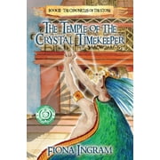 Chronicles of the Stone: The Temple of the Crystal Timekeeper (Paperback)