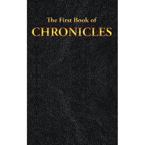 Chronicles: The First Book of, (Hardcover)