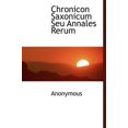 thumbnail image 1 of Chronicon Saxonicum Seu Annales Rerum (Hardcover), 1 of 1
