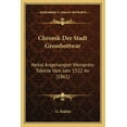 thumbnail image 1 of Chronik Der Stadt Grossbottwar: Nebst Angehangter Weinpreis-Tabelle Vom Jahr 1522 an (1861), 1 of 1