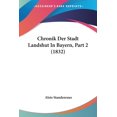 thumbnail image 1 of Chronik Der Stadt Landshut In Bayern, Part 2 (1832) (Paperback), 1 of 1