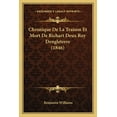 thumbnail image 1 of Chronique de La Traison Et Mort de Richart Deux Roy Dengleterre (1846) Paperback, 1 of 1