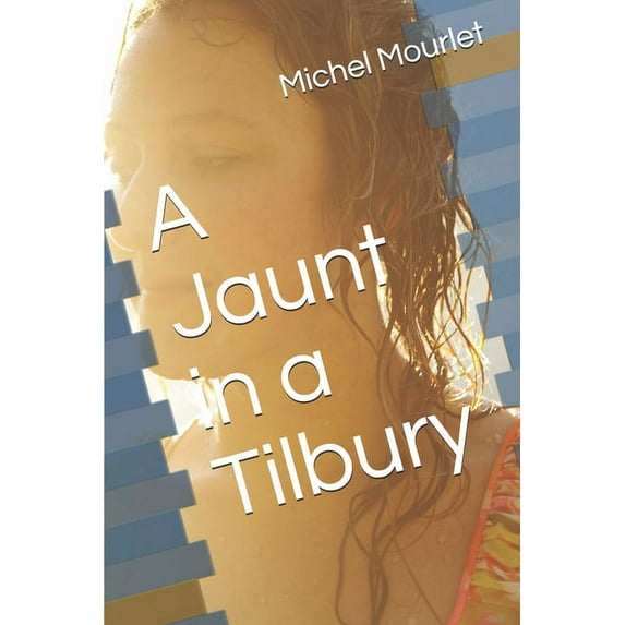 Chronique de Patrice Dumby: A Jaunt in a Tilbury (Series #5) (Paperback)