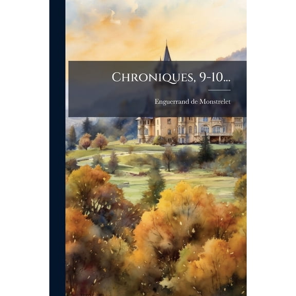 Chroniques, 9-10... (Paperback)