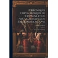 thumbnail image 1 of Chroniques Chevaleresques De L'espagne Et Du Portugal, Suivies Du Tisserand De Ségovie: Drame Du Xviie Siècle (Paperback), 1 of 1