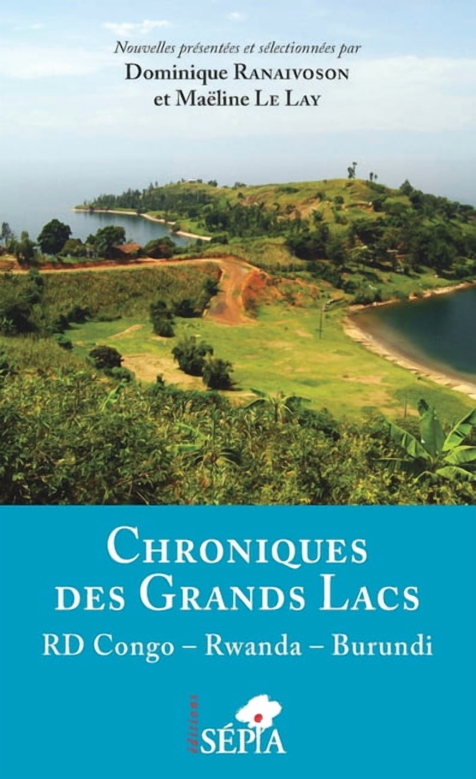 Chroniques Chroniques des Grands lacs: RD Congo - Rwanda - Burundi, (Paperback)