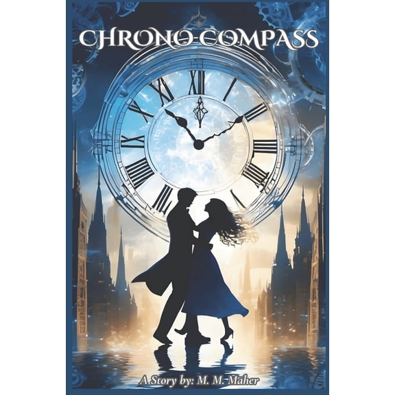 Chrono Compass: Whispers of Time, (Paperback)