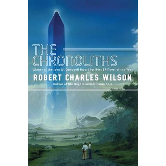 Pre-Owned The Chronoliths (Paperback) 0765325284 9780765325280