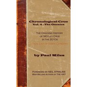 Chronological Crue Vol. 4 - The Onesies The Ongoing History of M?tley Cr?e in the 2010s