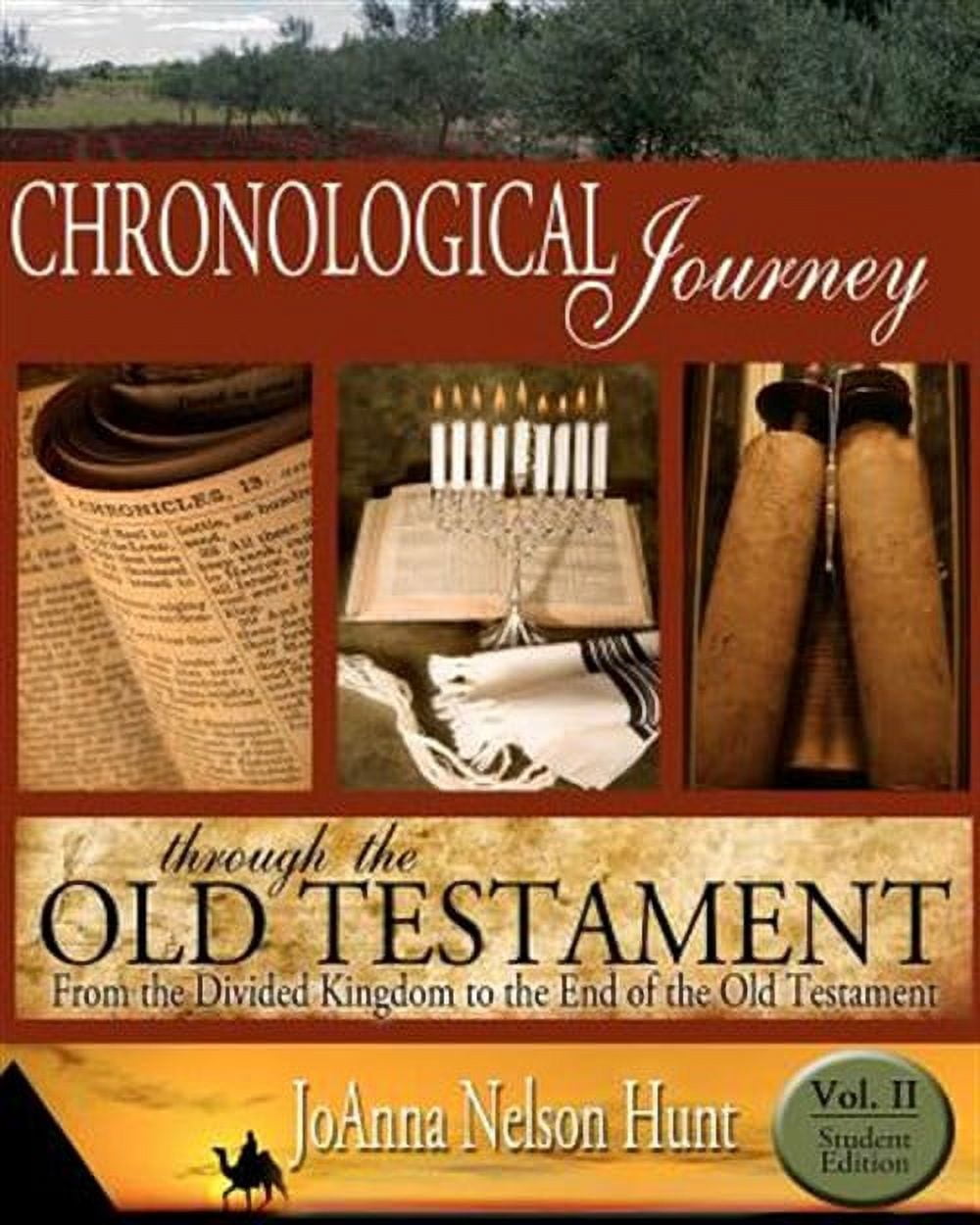 Chronological Journey Through the Old Testament : From the Divided Kingdom to the End of the Old Testament