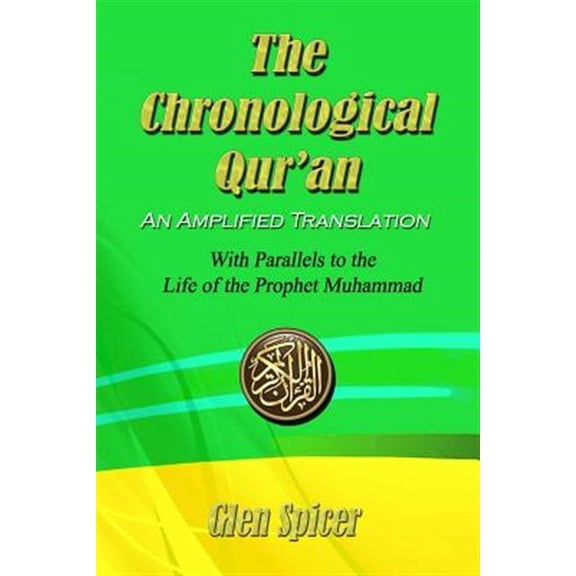 Chronological Qur'an : An Amplified Translation