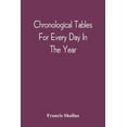 thumbnail image 1 of Chronological Tables; For Every Day In The Year, (Paperback), 1 of 1