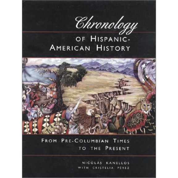Pre-Owned Chronology of Hispanic-American History: From Pre-Columbian Times to the Present (Hardcover) 0810392003 9780810392007