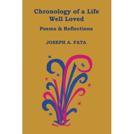 Pre-Owned Chronology of a Life Well Loved: Poems & Reflections Paperback