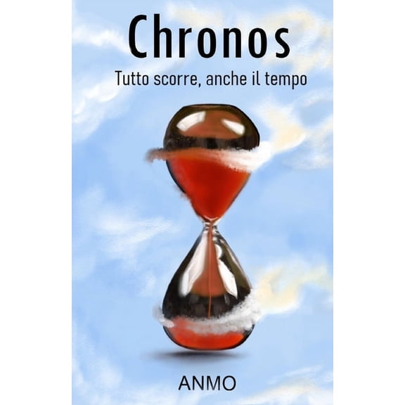 Chronos: Tutto scorre, anche il tempo, (Paperback)